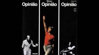 Nara Leão, Zé Kéti e João do Vale - Show Opinião (1965) Full Album