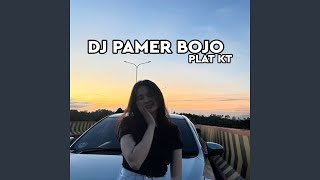 Download lagu DJ PAMER BOJO X WEGAH KELANGAN PLAT KT mp3 Download lagu DJ PAMER BOJO X WEGAH KELANGAN PLAT KT mp3