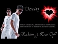 Rakim & Ken Y - Down (Letra HD)