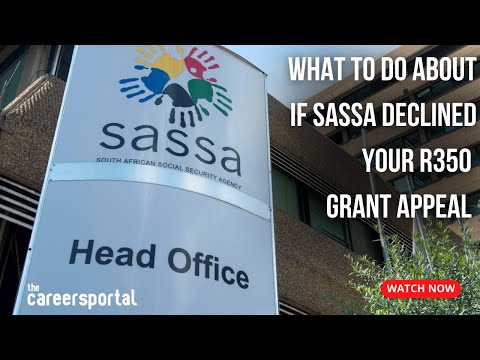 What To Do About If SASSA Declined Your R350 Grant Appeal | Careers Portal