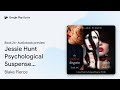 Jessie Hunt Psychological Suspense Bundle: The… by Blake Pierce · Audiobook preview
