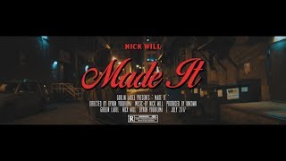Nick Will - "Made It" [Visual By @GoblinLabel]