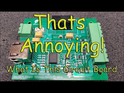 What's Annoying? That's Annoying! What is a this Circuit Board? Whats It For? Anyone?