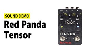 Video thumbnail for Red Panda Tensor - Sound Demo (no talking) by Guitar Bonedo