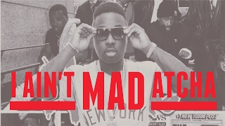 Troy Ave - I Ain&#39;t Mad Atcha (CDQ)