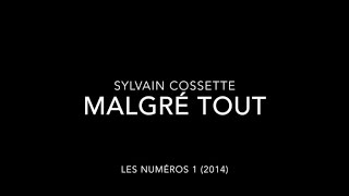 Sylvain Cossette - Malgré tout