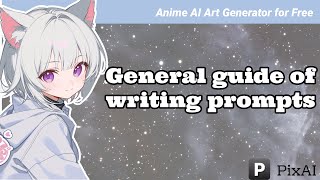 General guide of writing prompts  on PixAI