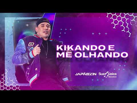 KIKANDO E ME OLHANDO - Japãozin (CD Daquele Jeito)
