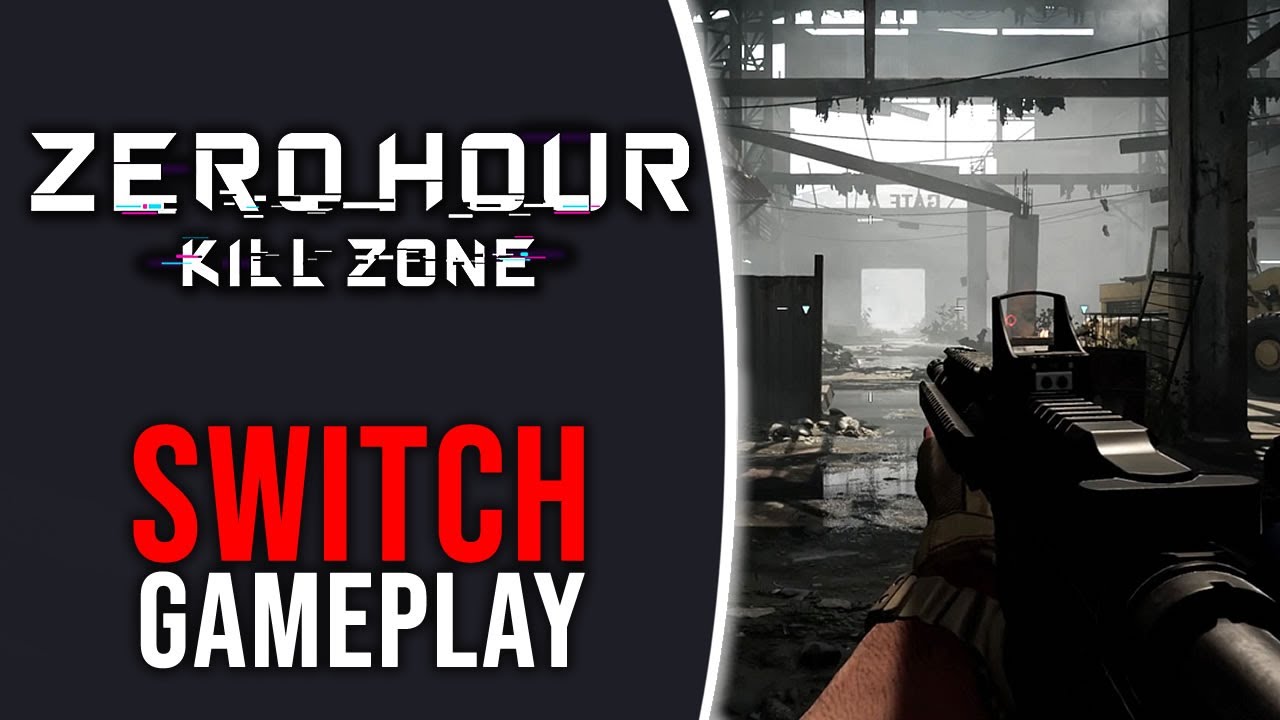 Zero Hour: Kill Zone - Nintendo Switch Gameplay