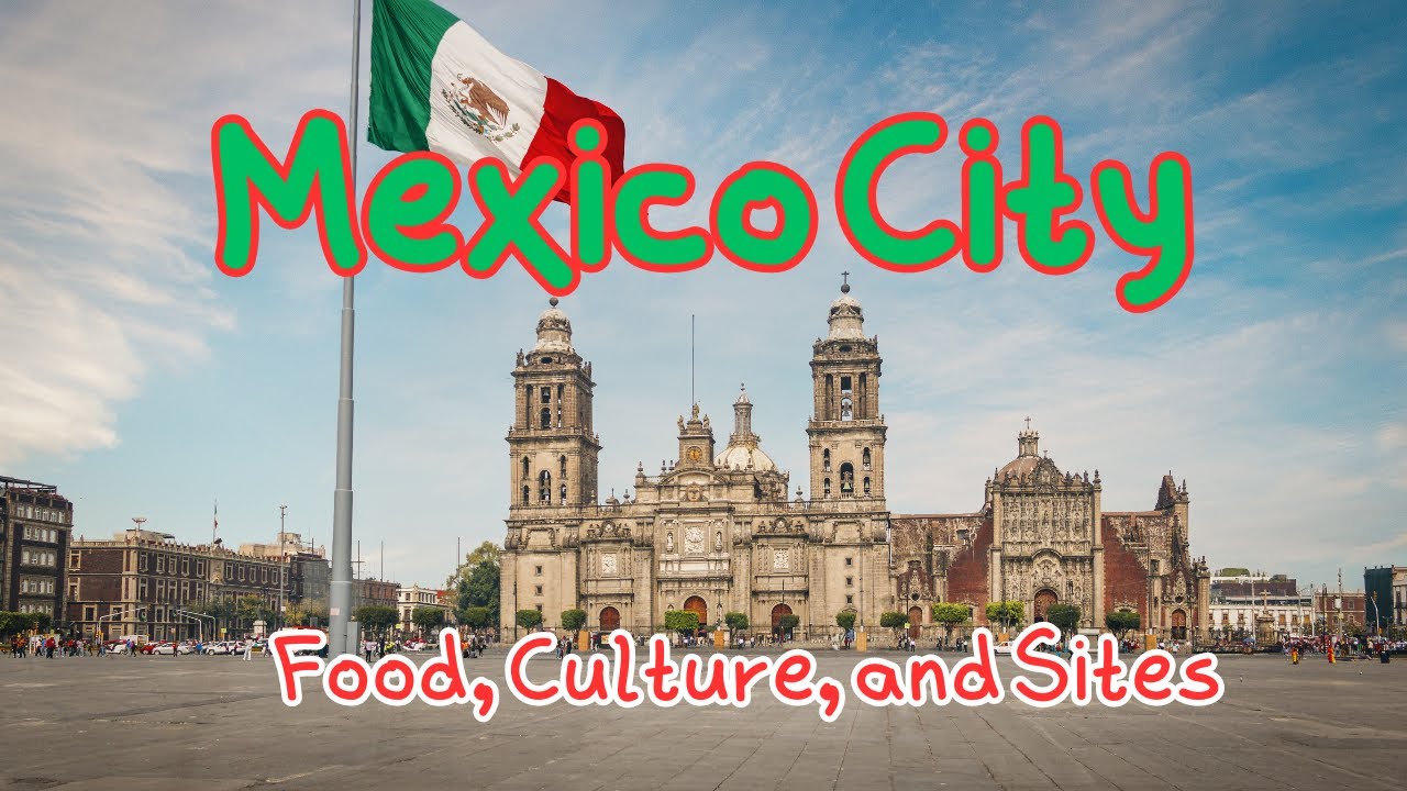 Exploring Mexico City: Food, Culture, and Sights!