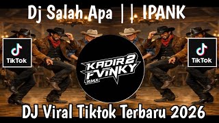 Download lagu DJ SALAH APA || IPANK || DJ VIRAL TIKTOK TERBARO YANG KALIAN CARI 2026 mp3 Download lagu DJ SALAH APA || IPANK || DJ VIRAL TIKTOK TERBARO YANG KALIAN CARI 2026 mp3