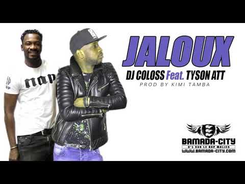 DJ COLOSS Feat. TYSON ATT - JALOUX