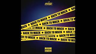 Back to Wack Music Video