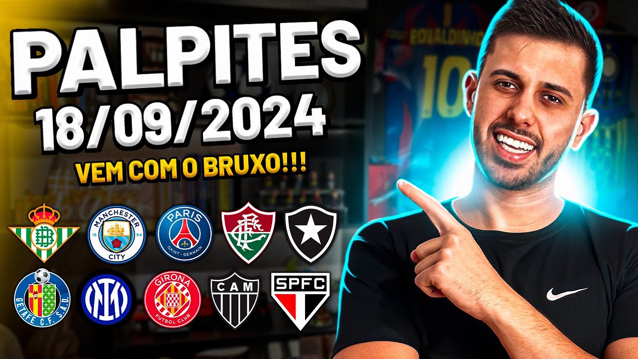 PALPITES DE FUTEBOL DO DIA 18 09 2024 + BILHETE PRONTO