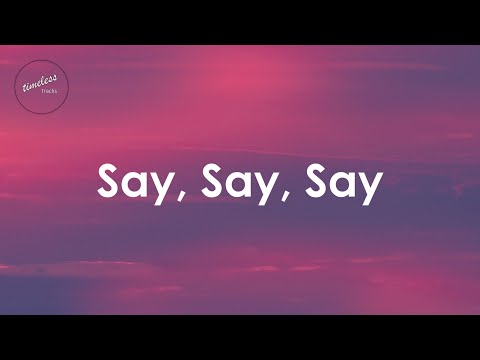 Michael Jackson & Paul McCartney - Say, Say, Say ft. Kygo (Lyrics)
