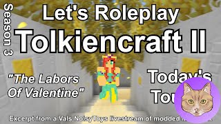 Tolkiencraft II: Labors Of Valentine Tour (S3) - Early Warnings :: 04Jul16