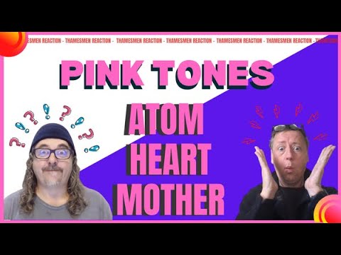 Pink Tones - Atom Heart Mother (HUGE HIT) Reaction
