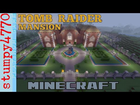 Minecraft  Lara Croft's Tomb Raider 1 Mansion, in Minecraft