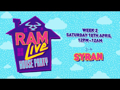 RAMLive House Party 18/04/20 - 3pm-4pm - SyRan