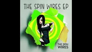 The Spin Wires - Ignite