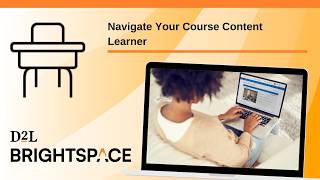 Navigate Your Course Content | Learner