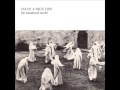 Have a Nice Life - Burial Society 