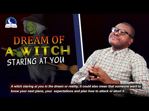 Seeing A Witch Staring At You In The Dream