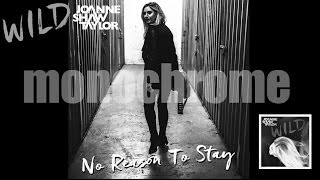 Joanne Shaw Taylor - No Reason To Stay - Monochrome