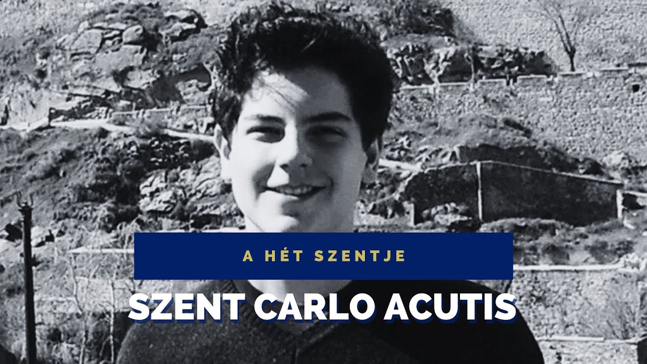 A hét szentje - Szent Carlo Acutis