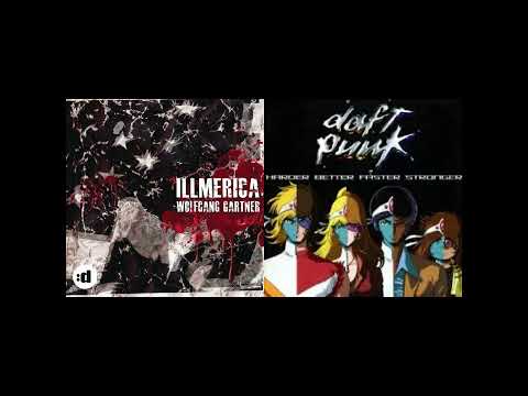 Daft Punk & Wolfgang Gartner - Harder Better Faster Illmerica
