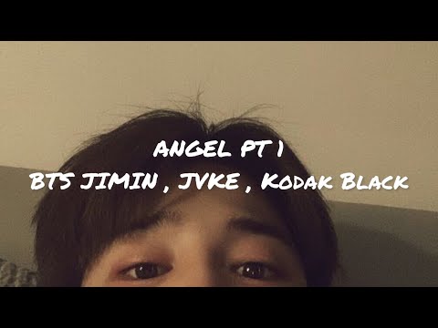BTS JIMIN , JVKE , Kodak Black , Muni Long, Choppa - Angel Pt.1 "Lyrics"