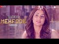 Mehfooz - Lyrical | Hacked | Hina Khan & Mohit Malhotra | Vikram Bhatt | Arko