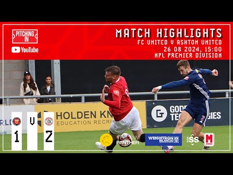 Match Highlights | FC United of Manchester 1-2 Ashton United | 26 08 2024 | NPL Premier