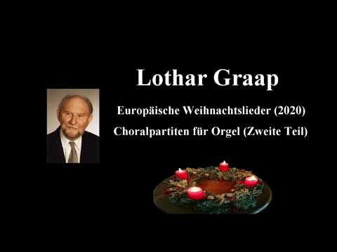 Lothar Graap - Europäische Weihnachtslieder (2020), Choralpartiten für Orgel