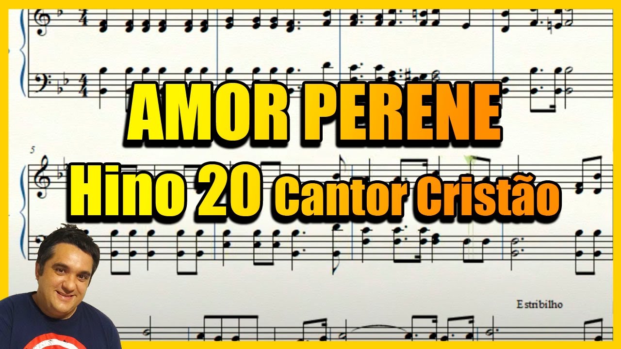 HINO N° 20 Amor Perene Cantor Cristão Som de Piano Partitura 🎹🎸