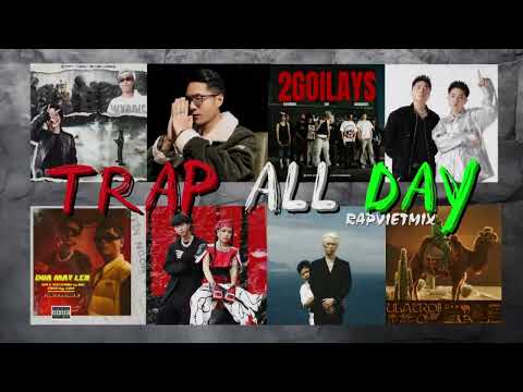 TRAP ALL DAY #3 | SOL7, OBITO, WXRIDE, YOUNG H, MINHLAI, GILL, TLINH, LOW G...