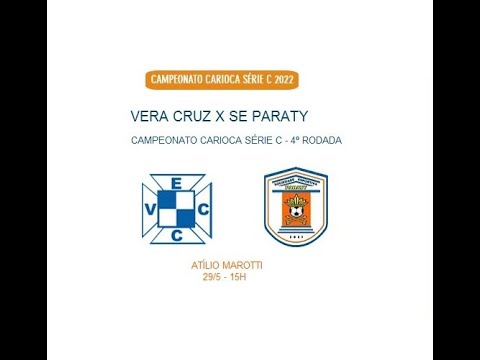 Vera Cruz 1 x 1 SE Paraty  - Carioca C 2022 - 4º Rodada