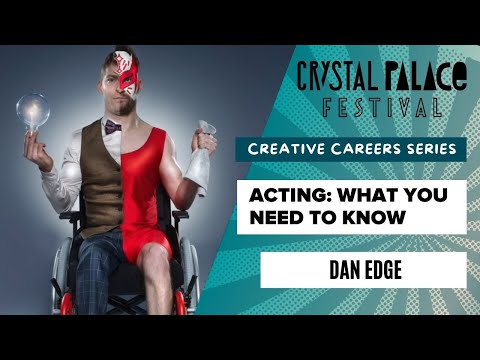 Acting - what you need to know with Dan Edge