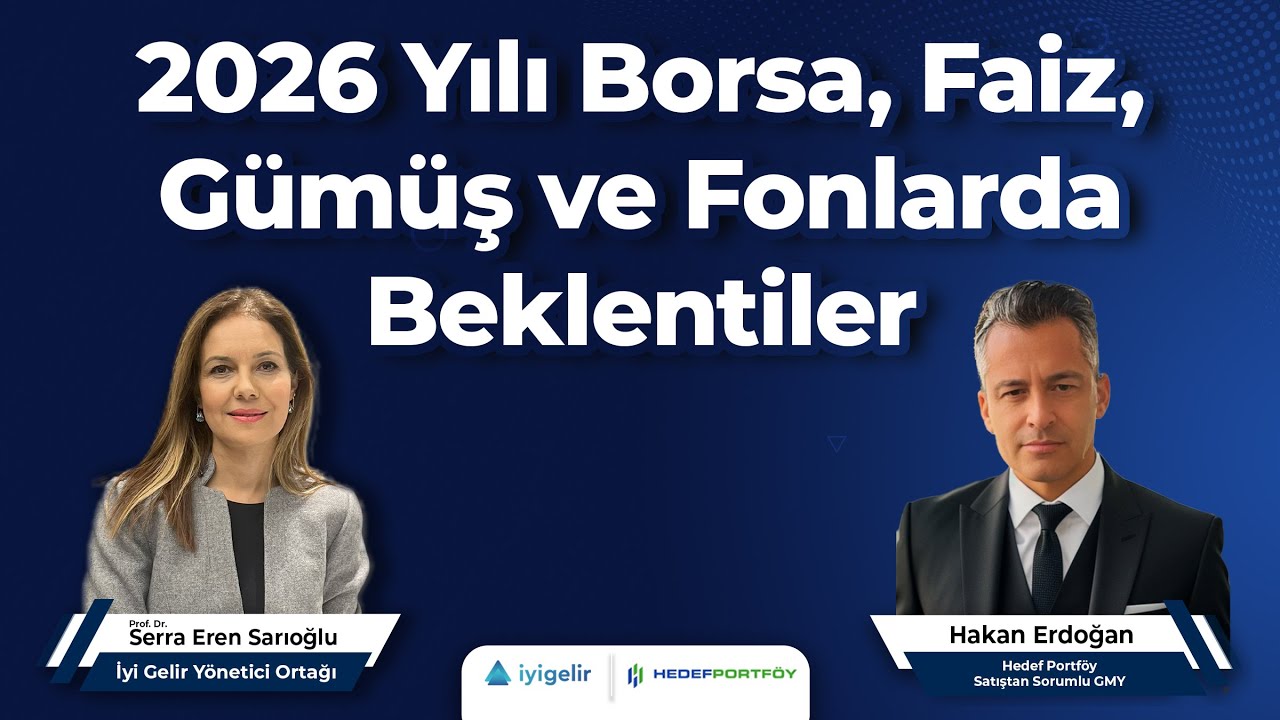 2026 Yılı Borsa, Faiz, Gümüş ve Fonlarda Beklentiler