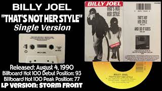 Billy Joel  - That's Not Her Style [Radio Edit] (1990)