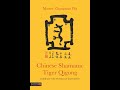 Chinese Shamanic Tiger Qigong With Master Zhongxian Wu