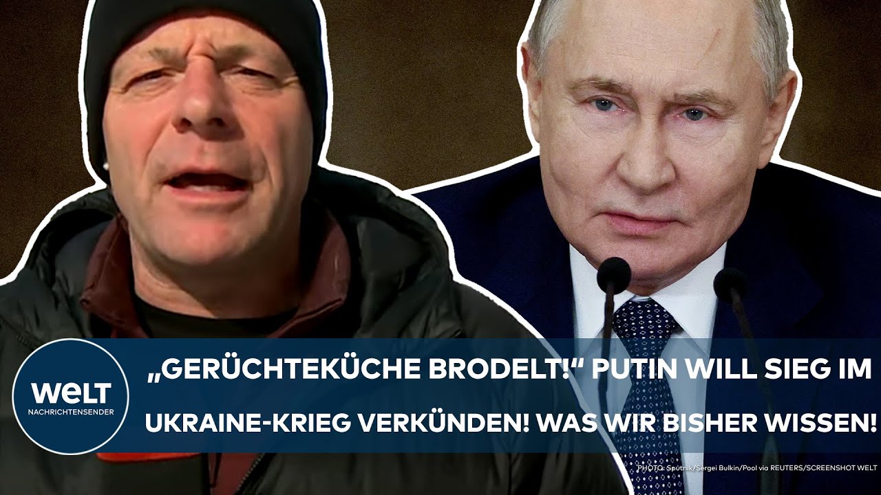 UKRAINE-KRIEG: Putin will Sieg verkünden! "Die Gerüchteküche brodelt!" Was wir bisher darüber wissen
