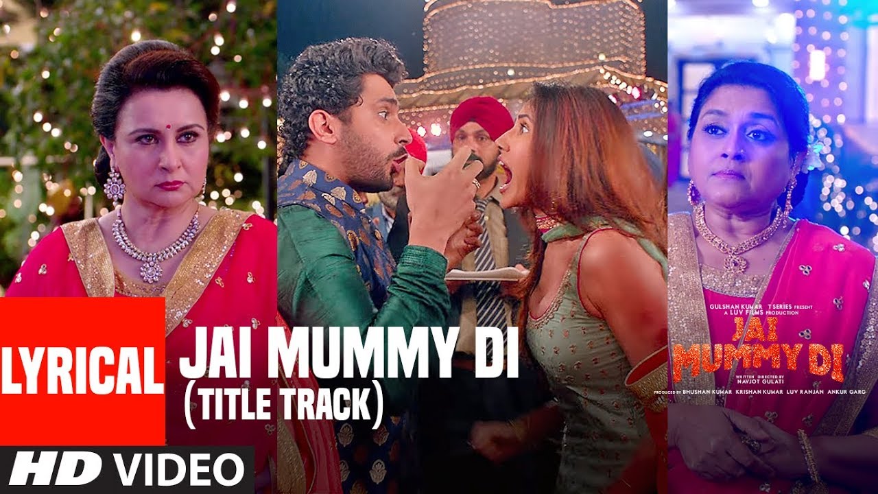 Jai Mummy Di (Title) Lyrics Jai Mummy Di (Title) Lyrics