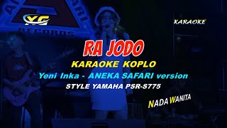 Download lagu Yeni Inka - Ra Jodo KARAOKE KOPLO (ANEKA SAFARI VERSION) | Papa Mama Maafkan Aku mp3 Download lagu Yeni Inka - Ra Jodo KARAOKE KOPLO (ANEKA SAFARI VERSION) | Papa Mama Maafkan Aku mp3