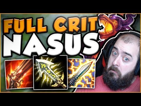 WTF? BUILDING CRIT ON NASUS IS ACTUALLY LEGIT! FULL CRIT NASUS TOP GAMEPLAY! - League of Legends