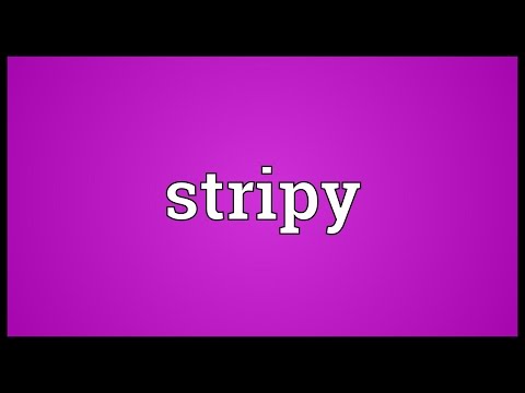 Stripy Meaning
