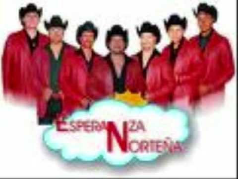 ESPERANZA NORTEÑA - QUE DIOS TE PERDONE