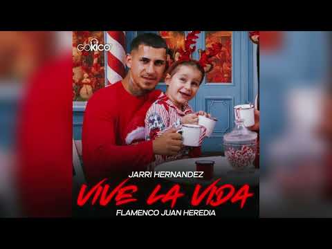 Jarri Hernández - Vive La Vida "FT.Flamenco Juan Heredia"