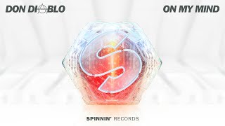 Don Diablo - On My Mind (Original Instrumental Mix)