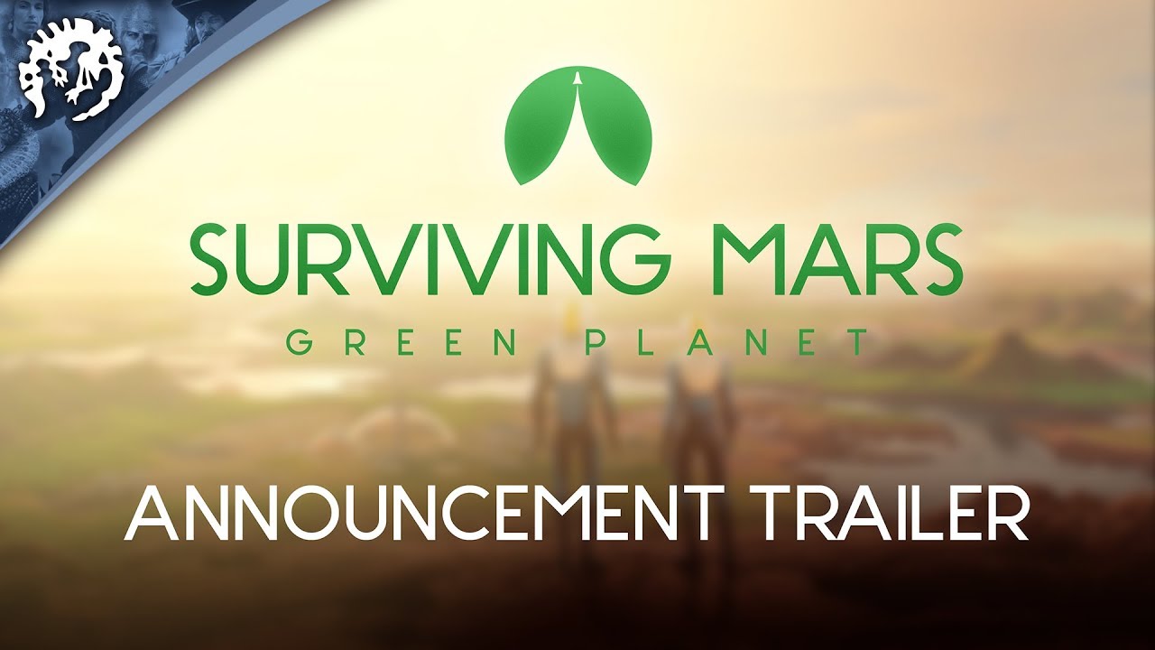 Surviving Mars Green Planet Announcement Trailer - YouTube